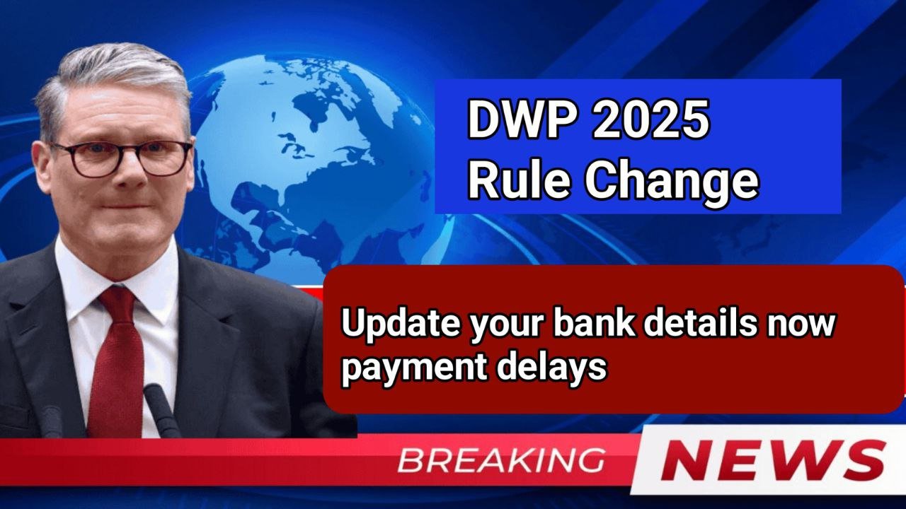 2025 DWP Rule Change